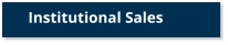Institutional Sales