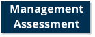 Management Assessment